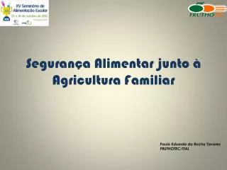 seguran a alimentar junto agricultura familiar