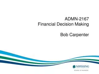 ADMN-2167 Financial Decision Making Bob Carpenter
