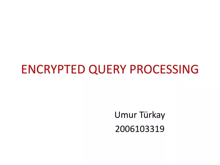 encrypted query processing