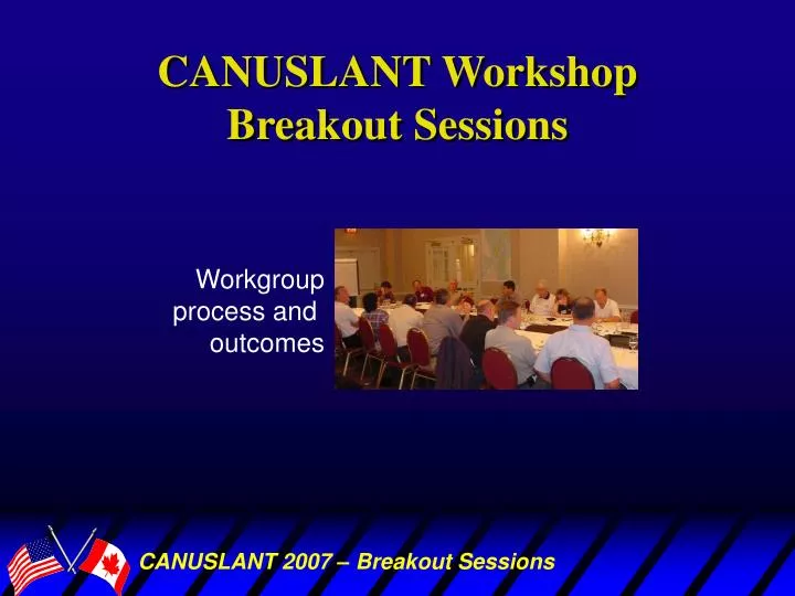 canuslant workshop breakout sessions
