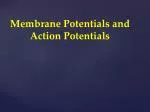 Membrane Potentials and Action Potentials - slide 1