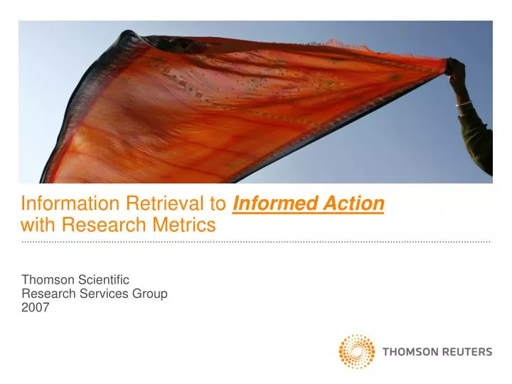 information retrieval to informed action with research metrics