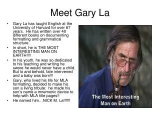Meet Gary La