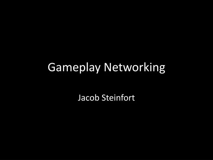 gameplay networking