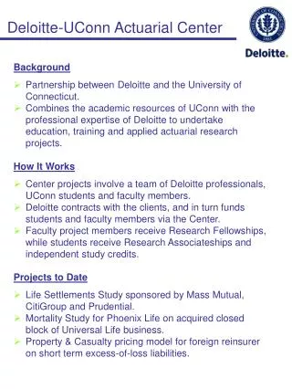Background Partnership between Deloitte and the University of Connecticut.