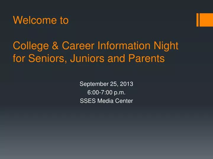 welcome to college career information night for seniors juniors and parents