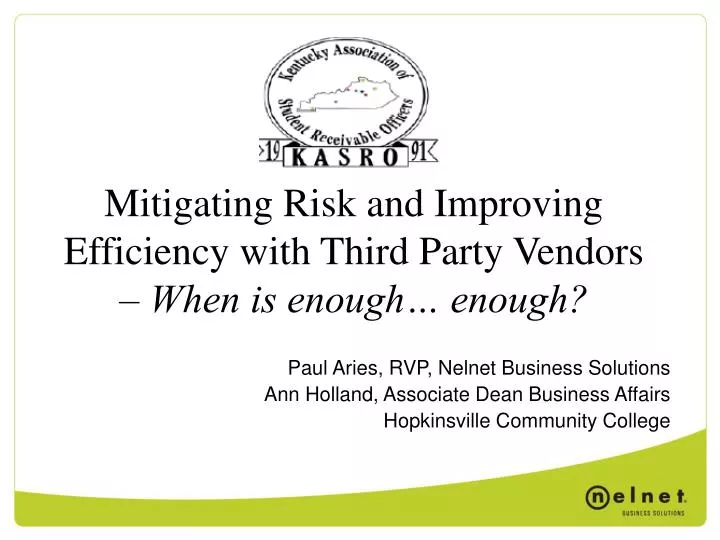 mitigating risk and improving efficiency with third party vendors when is enough enough