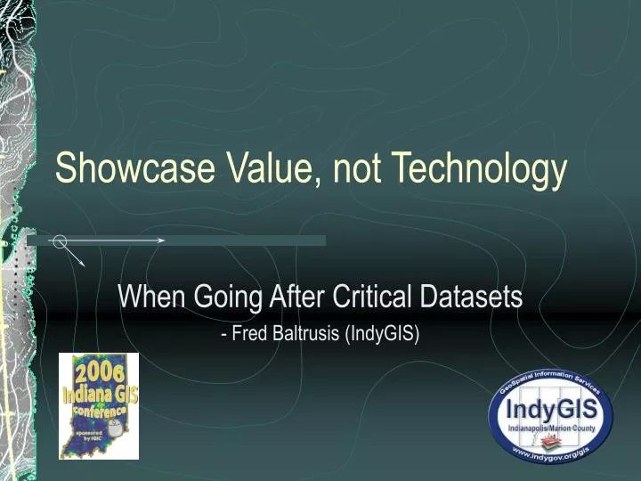 showcase value not technology