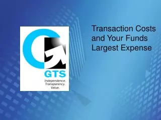 Transaction Costs and Your Funds Largest Expense