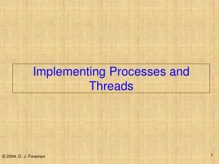 Implementing Processes and Threads