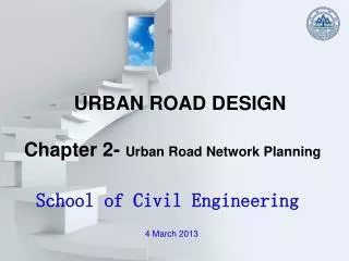 URBAN ROAD DESIGN Chapter 2- Urban Road Network Planning