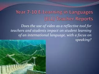 Year 7-10 E-Learning in Languages (ELL) Teacher Reports