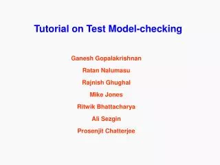 Tutorial on Test Model-checking
