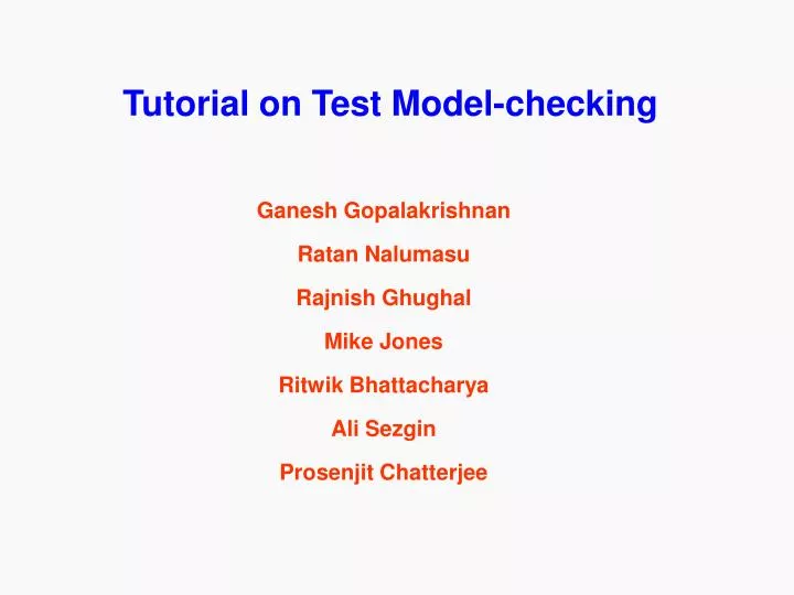 tutorial on test model checking