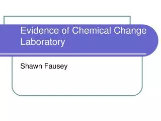 Evidence of Chemical Change Laboratory