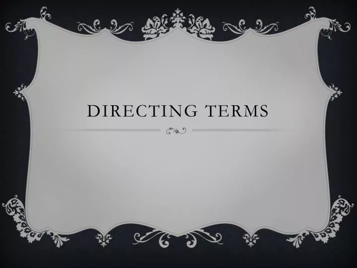 directing terms
