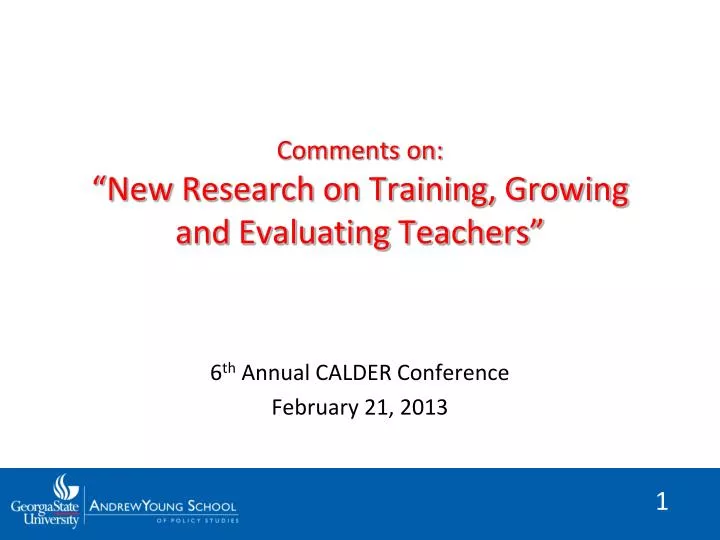 comments on new research on training growing and evaluating teachers