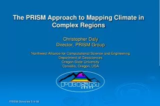 The PRISM Approach to Mapping Climate in Complex Regions