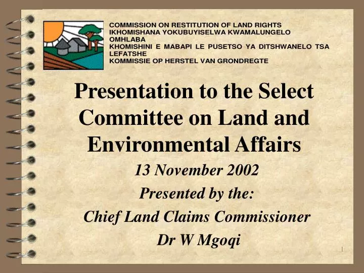 presentation to the select committee on land and environmental affairs
