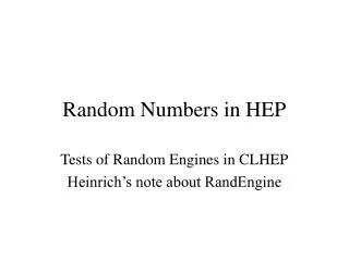 Random Numbers in HEP