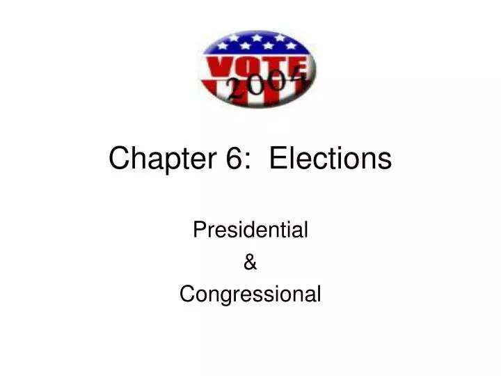 chapter 6 elections
