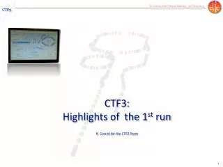CTF3: Highlights of the 1 st run R. Corsini for the CTF3 Team