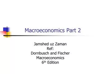 Macroeconomics Part 2