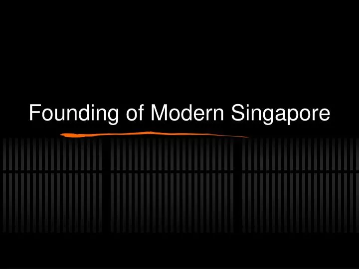 founding of modern singapore