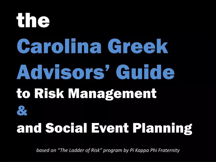 the carolina greek advisors guide to risk management and social event planning