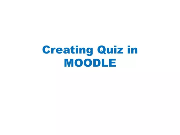 creating quiz in moodle