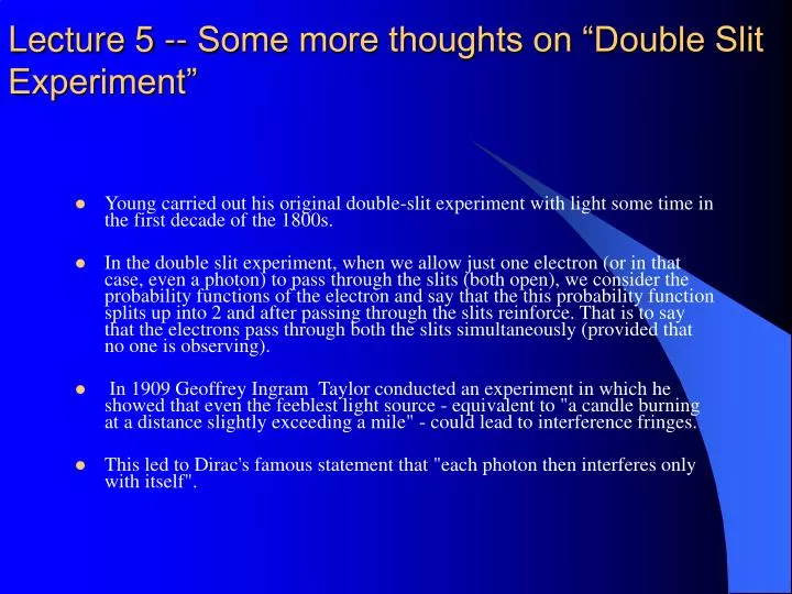 lecture 5 some more thoughts on double slit experiment