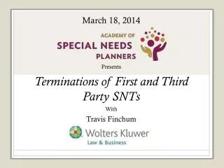 Presents Terminations of First and Third Party SNTs With Travis Finchum Sponsored by: