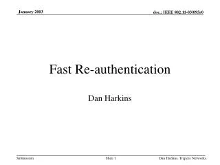 Fast Re-authentication