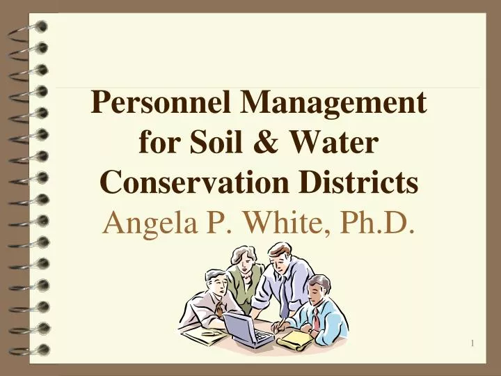 personnel management for soil water conservation districts angela p white ph d