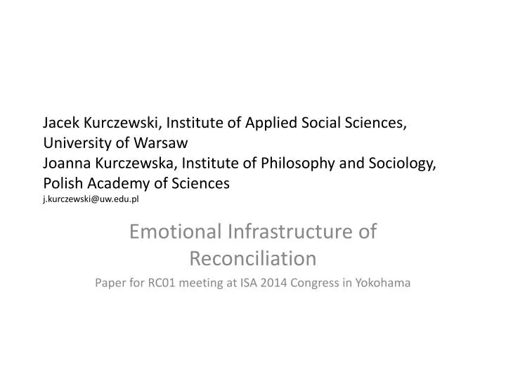 emotional infrastructure of reconciliation paper for rc01 meeting at isa 2014 congress in yokohama