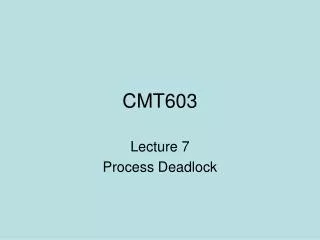 CMT603