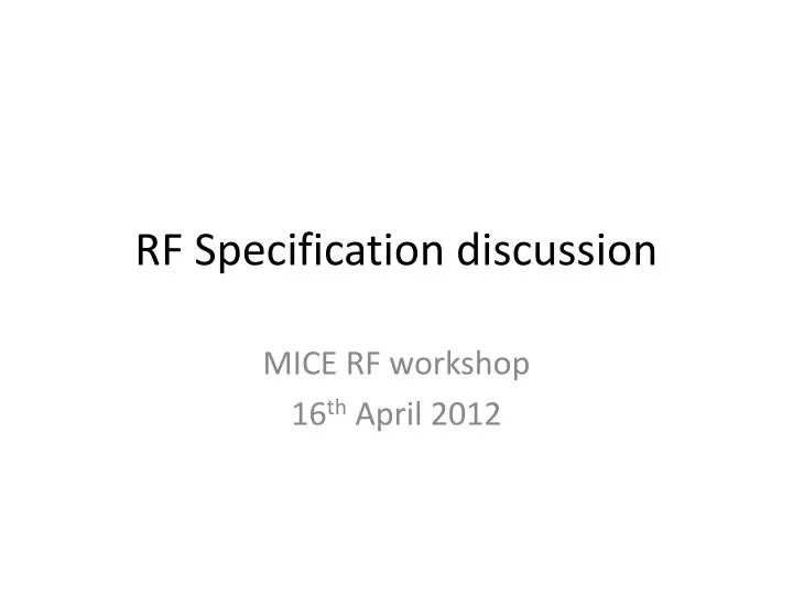 rf specification discussion