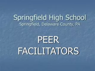 Springfield High School Springfield, Delaware County, PA