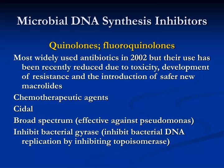 microbial dna synthesis inhibitors