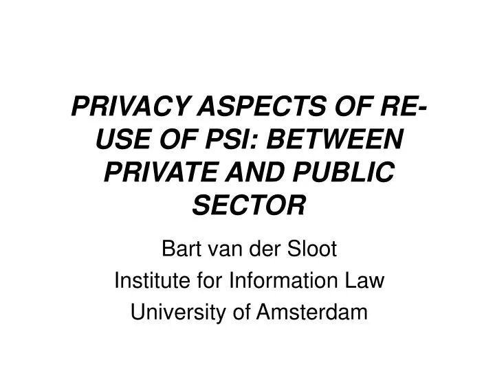 privacy aspects of re use of psi between private and public sector