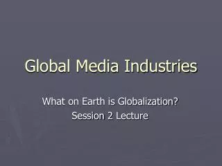 Global Media Industries
