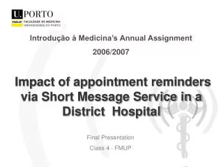 Impact of appointment reminders via Short Message Service in a District Hospital