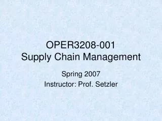 OPER3208-001 Supply Chain Management