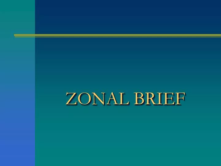 zonal brief