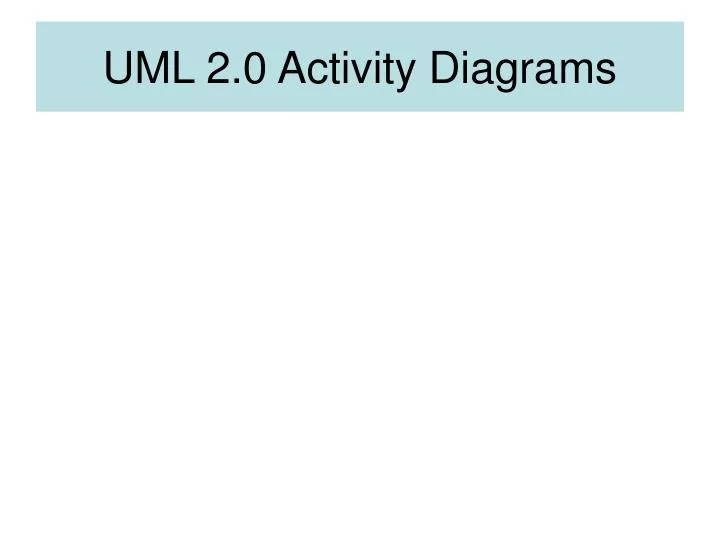 uml 2 0 activity diagrams