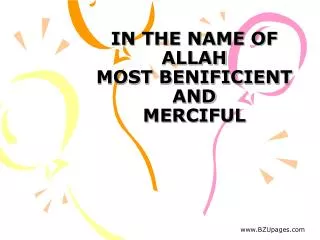 IN THE NAME OF ALLAH MOST BENIFICIENT AND MERCIFUL