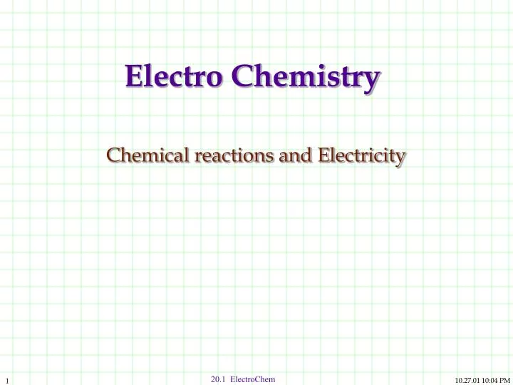 electro chemistry chemical reactions and electricity