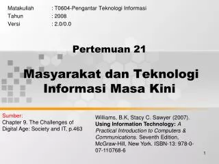 Pertemuan 21 Masyarakat dan Teknologi Informasi Masa Kini