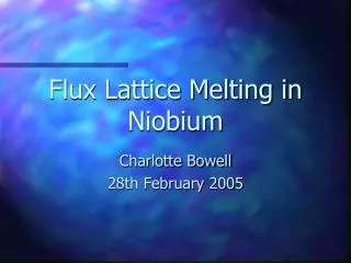 Flux Lattice Melting in Niobium