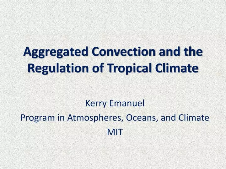 aggregated convection and the regulation of tropical climate